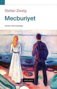 Mecburiyet Stefan Zweig Doğu Batı Yayınları