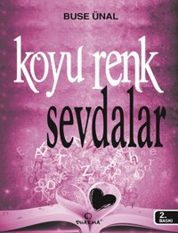 Koyu Renk Sevdalar Buse Ünal Dharma Yayınları