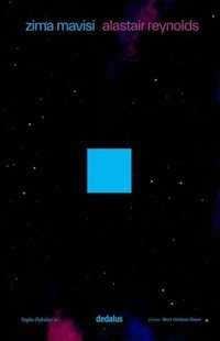 Zima Mavisi ve Toplu Öyküler - 1 Alastair Reynolds Dedalus