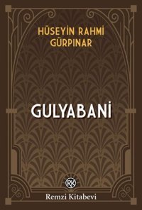 Gulyabani Hüseyin Rahmi Gürpınar Remzi Kitabevi