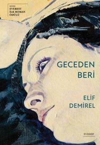 Geceden Beri Elif Demirel Everest Yayınları