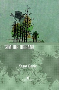 Simurg Origami Yaşar Deniz Öteki Yayınevi