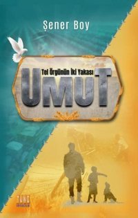 Tel Örgünün İki Yakası: Umut Şener Boy Tunç Yayıncılık