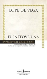 Fuenteovejuna - Hasan Ali Yücel Klasikler Lope De Vega İş Bankası Kültür Yayınları