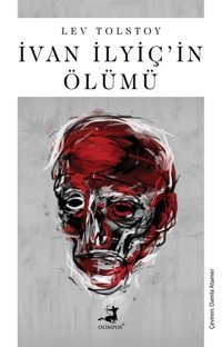 İvan İlyiç'in Ölümü Lev Nikolayeviç Tolstoy Olimpos Yayınları
