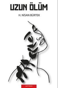 Uzun Ölüm H. Nisan Bürtek Mythos Kitap