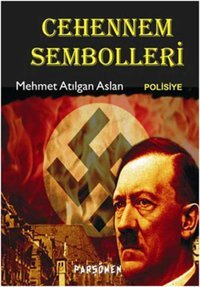 Cehennem Sembolleri Mehmet Atılgan Aslan Parşömen