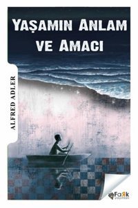 Yaşamın Anlam ve Amacı Alfred Adler Fark Yayınları