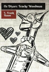 Oz Diyarı: Teneke Woodman Lyman Frank Baum Tema Yayınları