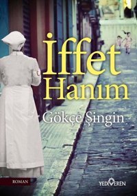 İffet Hanım Gökçe Şingin Yediveren Yayınları