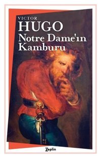 Notre Dame'ın Kamburu Victor Hugo Zeplin Kitap