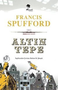 Altın Tepe Francis Spufford Monokl