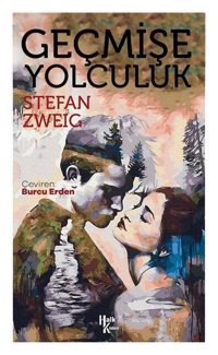 Geçmişe Yolculuk Stefan Zweig Halk Kitabevi