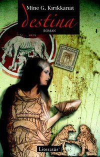 Destina Mine G. Kırıkkanat Literatür Yayıncılık