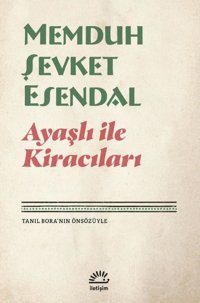 Ayaşlı İle Kiracıları Memduh Şevket Esendal İletişim Yayınları