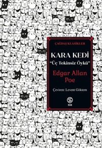 Kara Kedi: Üç Tekinsiz Öykü - Çağdaş Klasikler Edgar Allan Poe Sia