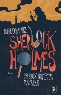 Sherlock Holmes 1 - Sherlock Holmes'un Maceraları Arthur Conan Doyle Parodi Yayınları