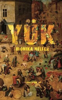 Yük Monika Helfer Düşbaz
