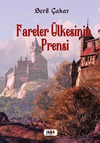 Fareler Ülkesinin Prensi Beril Çakar Tilki Kitap