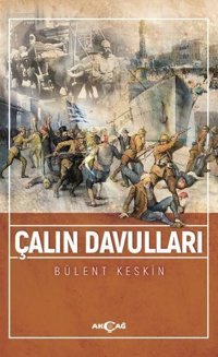 Çalın Davulları Bülent Keskin Akçağ Yayınları