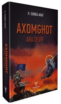 Axomghot - Ara Devir H. Gunda Akay Theseus Yayınevi