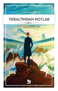 Yeraltından Notlar Fyodor Mihayloviç Dostoyevski KP Kitap Pazarı Yayınları