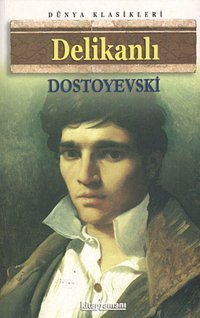 Delikanlı Fyodor Mihayloviç Dostoyevski Anonim Yayınları
