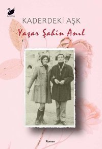 Kaderdeki Aşk Yaşar Şahin Anıl Anima