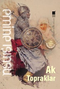 Ak Topraklar Emine Işınsu Bilge Kültür Sanat