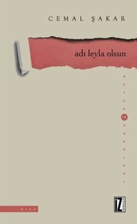Adı Leyla Olsun Cemal Şakar İz Yayıncılık