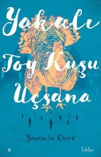 Yakalı Toy Kuşu Uçsana Yasemin Onat Epona