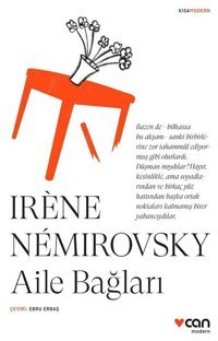Aile Bağları İrene Nemirovsky Can Yayınları