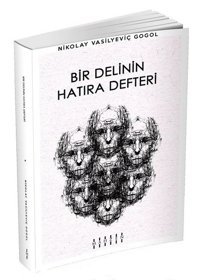 Bir Delinin Hatıra Defteri Nikolay Vasilyeviç Gogol Mahzen