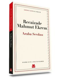 Araba Sevdası - Kırmızı Kedi Klasikler Recaizade Mahmut Ekrem Kırmızı Kedi