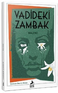 Vadideki Zambak Honore de Balzac Ren Kitap