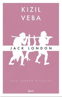 Kızıl Veba Jack London Zeplin Kitap
