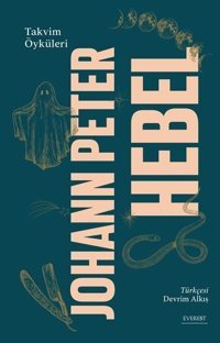 Takvim Öyküleri Johann Peter Hebel Everest Yayınları