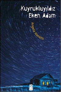 Kuyrukluyıldız Eken Adam Angela Nanetti On8 Kitap