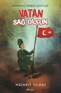 Vatan Sağ Olsun - Çanakkale Hakkın Şehitleri Mücahit Yılmaz Armoni
