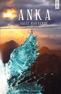 Anka Sacit Hakverdi İkinci Adam Yayınları