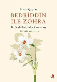 Bedrrin ile Zöhra - Bir Şeyh Bedreddin Kurmacası Erhan Çapraz Kapı Yayınları