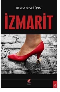 İzmarit Ceyda Sevgi Ünal Klaros Yayınları
