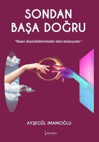 Sondan Başa Doğru Ayşegül İmamoğlu İkinci Adam Yayınları