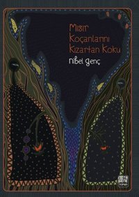 Mısır Koçanlarını Kızartan Koku Nibel Genç Nota Bene Yayınları