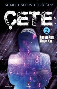 Çete 2-Kansa Kan Kinse Kin Ahmet Haldun Terzioğlu Panama Yayıncılık