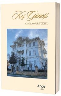 Kış Güneşi Aynil Onur Yüksel Ange Yayınları