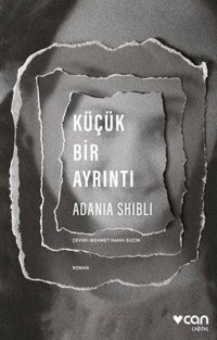 Küçük Bir Ayrıntı Adania Shibli Can Yayınları