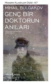 Genç Bir Doktorun Anıları Mihayl Afanasyeviç Bulgakov İş Bankası Kültür Yayınları