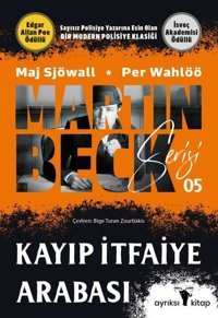Kayıp İtfaiye Arabası-Martin Beck Serisi 5 Maj Sjöwall Ayrıksı Kitap