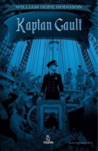 Kaptan Gault William Hope Hodgson Otantik Kitap